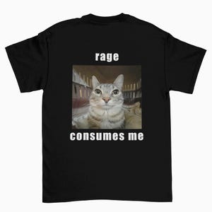 Rage Is Consuming Me Cat Meme T-Shirt - Funny Staring Cat Design Black T-Shirt