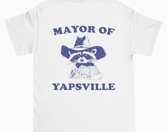 Buergermeister von Yapsville T-Shirt, lustiges Waschbär Meme Shirt, Meme Tshirts, lustiges T-Shirt, Vintage Zeichnung Shirt, Waschbär Tshirt, Tier Shirt