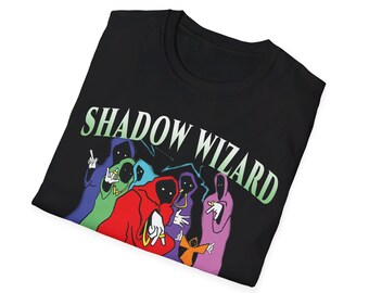 Shadow Wizard Money Gang Tshirt, We Love Casting Spells, Legalize