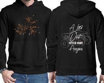 A Little Dirt Never Hurt Anyone Men's Hoodie with Pouch