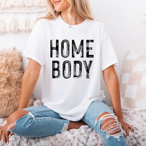 Homebody T-shirt, Introvert Shirt, Anti-social Shirt, Shirts for Moms, Gifts For Mom, Shirt for Homebody, Homebody Club, Gift for Introvert