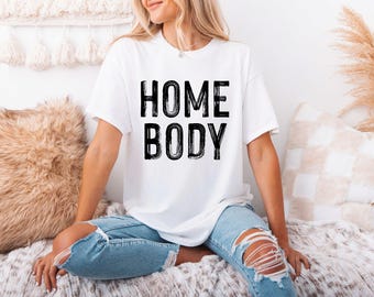 Homebody T-shirt, Introvert Shirt, Anti-social Shirt, Shirts for Moms, Gifts For Mom, Shirt for Homebody, Homebody Club, Gift for Introvert