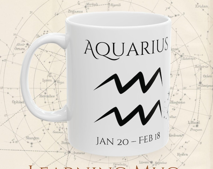 Aquarius Zodiac Mug. Astrology Cup with Constellation, Birthday Dates and Personality Traits. Horoscope Gift
