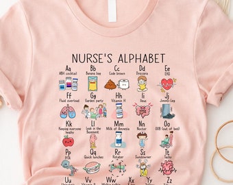 Nurse T-Shirt, Funny Nurse Alphabet T-shirt, Nurse ABCs Shirt, Registered Nurse Tee, Slang Terminologies Nursing Appreciation Gift