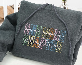 One More Chapter Embroidered Sweatshirt: Book Lover Gift