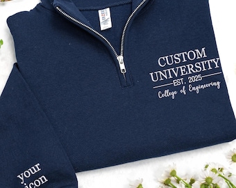 Custom Embroidered Quarter Zip Sweatshirt: Personalized University College Sweatshirt, New Student Gift