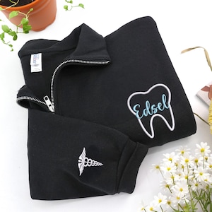 Embroidered Dental Quarter Zip Sweatshirt - Personalized Dental Hygienist with Name - Dental Sweatshirt - Dental Hygienist Gift