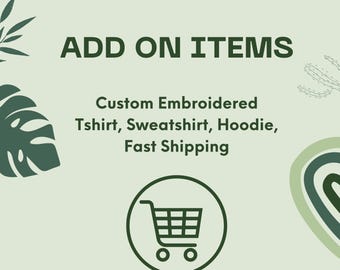 Add On Item, Upgrade Shipping, Extra Fee, Custom Embroidered Tshirt, Sweatshirt, Hoodie