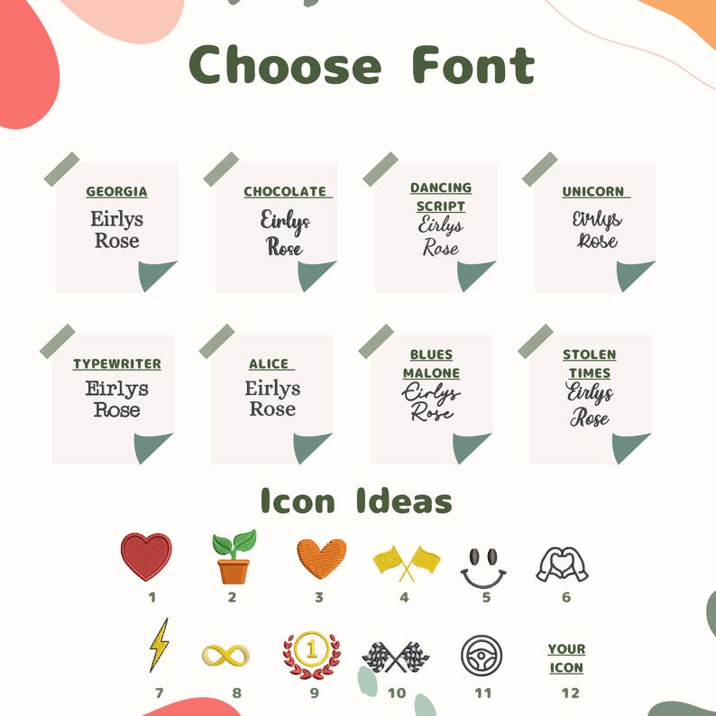 May include: Image showcasing font and icon options. The text "Choose Font" is at the top. Font styles include Georgia, Chocolate, Dancing Script, and Unicorn. Icon ideas include a heart, plant, flags, and a smiley face.