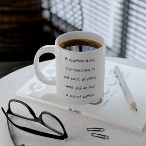 Procaffeinating Waiting Until After Coffee 20oz Jumbo Mug