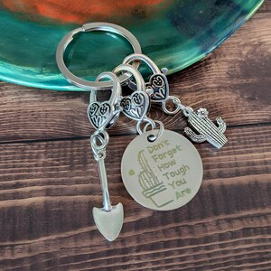 Don't Forget How Tough You Are: Shovel & Cactus Charms, Mental Health Keyring, Inspirational Gift