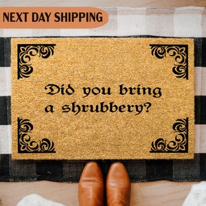 Did You Bring Shrubbery Doormat, Funny Doormat, Closing Gift, Front Porch Decor, Housewarming Gift, Front Doormat, Coir Doormat, Home Gift