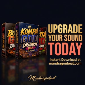 May include: Three rectangular boxes featuring the text Kompa God Drumkit Vol. 1 by Mandragonbeat, with tropical imagery and sunset colors. The text UPGRADE YOUR SOUND TODAY and the website mandragonbeat.com are displayed in large, bold lettering.
