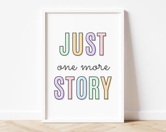 Just One More Story, Reading Corner Sign, Reading Nook Art, Reading Wall Art, Lets Read Print, Classroom Posters, Homeschool Wall Art