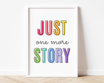 Just One More Story, Reading Corner Sign, Reading Nook Art, Reading Wall Art, Lets Read Print, Classroom Posters, Homeschool Wall Art