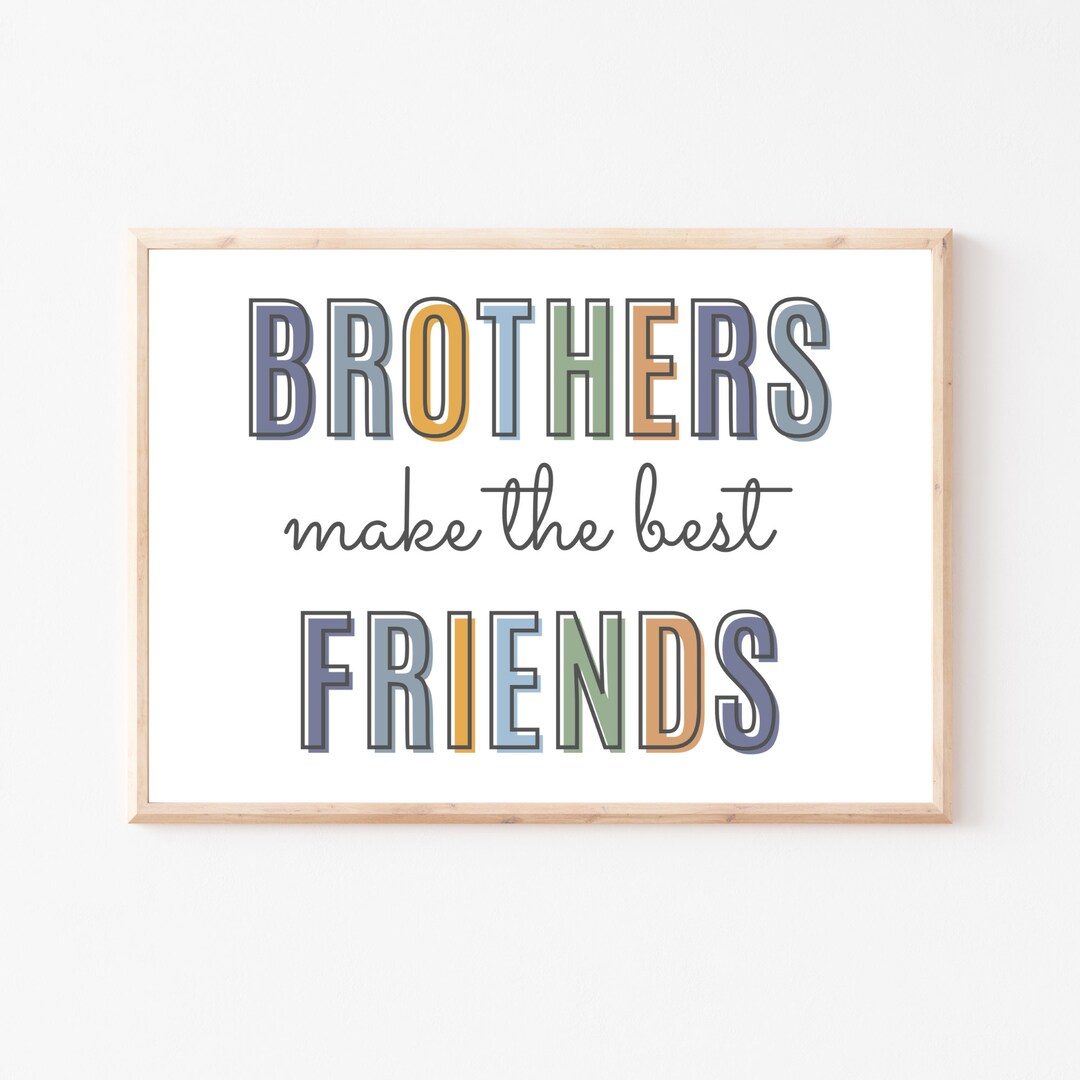 Brothers Make the Best Friends, Brothers Wall Decor, Brothers Wall Art ...