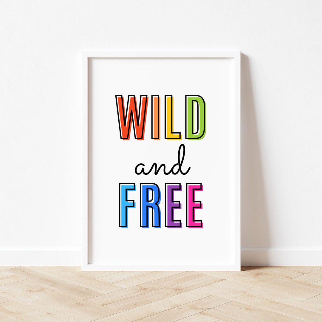 Wild and Free Printable, Wild One Poster, Born to Be Wild Print ...