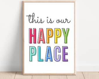 Dit is onze Happy Place-print, speelkamerafdrukken, speelkamerdecoratie, speelkamermuurkunst, kinderkamerkunst aan de muur, This Is Our Happy Place-muurkunst, dit is onze Happy Place-muurkunst