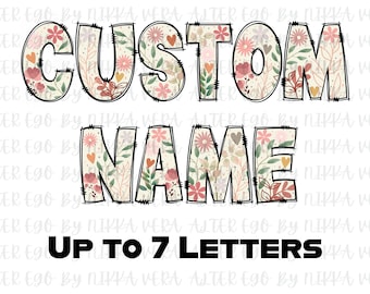 Boho Floral Custom Name PNG: Sublimation Print (4-7 Letters)