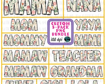 May include: A digital download of 10 floral patterned text designs for crafting. The designs include the words: Mama, Nana, Mom, Mommy, Yaya, Mimi, Mamaw, Teacher, Memaw, Grandma, Aunt, Gigi, and Lola. The designs are in a black outline with a floral pattern inside. The text is in a bold, blocky font.