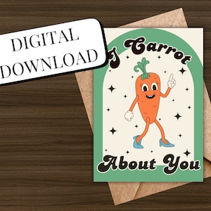 Wydrukuj Kartkę I Carrot About You | Słodka, serdeczna kartka | Pobieranie cyfrowe