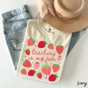 Comfort Colors® Strawberry Teach T-Shirt, Teaching Is My Jam, Cute Teacher Shirt, Back to School Shirt, Gift for Teacher