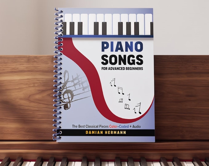 Featured listing image: Piano Songs for Advanced Beginners | Spiral-Bound Color Edition with Audio