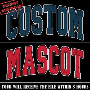 Personalized Mascot Team PNG, Custom Football Mascot Varsity Shirt Png Design, Varsity School Football Mascot Team Sublimation, Custom Name
