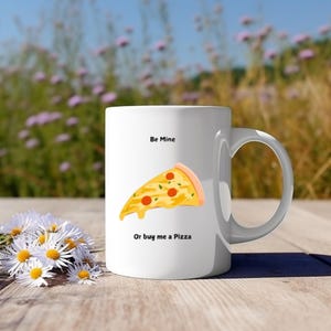 Lustige Valentinstag Keramik Kaffeetasse, Be Mine oder Kauf mich Pizza 11 Unzen Tasse, süßes Geschenk für Pizza-Liebhaber, Valentinstag Becher, Pizza-Liebhaber-Geschenk,