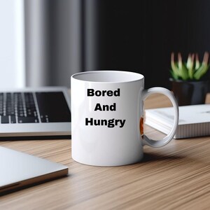 Lustige Pizza Bild 11 Unzen weiße Tasse, gelangweilt und hungrig Kaffeetasse, Neuheit Geschenk für Feinschmecker, niedliche Küche Dekor, sarkastische Teetasse