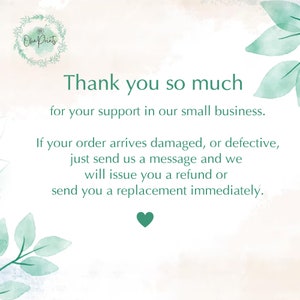 Puede incluir: Un mensaje de agradecimiento con un coraz&oacute;n verde y un dise&ntilde;o floral. El texto dice: "Muchas gracias por su apoyo a nuestro peque&ntilde;o negocio. Si su pedido llega da&ntilde;ado o defectuoso, simplemente env&iacute;enos un mensaje y le emitiremos un reembolso o le enviaremos un reemplazo inmediatamente."