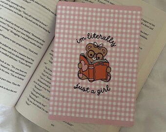 Im Literally Just A Girl | Teddy Bear | Kindle Insert | 11th Gen