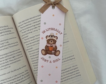 Teddy Bear Bookmark | I’m Literally Just A Girl | Autumn |  Pumpkin ~ Cosy Season | Book Lovers | Readers Gift