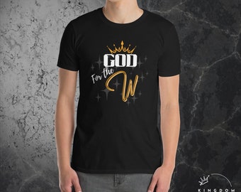 God for the W - T-Shirt