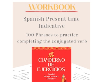 Cuaderno de ejercicios para practicar español en presente de indicativo. 100 frases sencillas para practicar la finalización del verbo conjugado. PDF imprimible