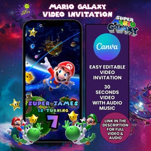 May include: A digital invitation for a Super Mario Galaxy themed birthday party. The design features Mario, stars, and a space background. Text includes "Super James is turning 7" and "Easy Editable Video Invitation".