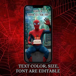 May include: A smartphone screen displays a birthday invitation featuring Spider-Man holding a cake with lit candles. The invitation includes the text "RSVP TO LAURA 123-456-789." The bottom of the screen reads "TEXT COLOR, SIZE, FONT ARE EDITABLE." The background is a red spiderweb design.