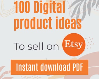 Etsy Digital Product ideas 100 digital product ideas to sell on etsy digital products list of 100 digital products that sell High demand