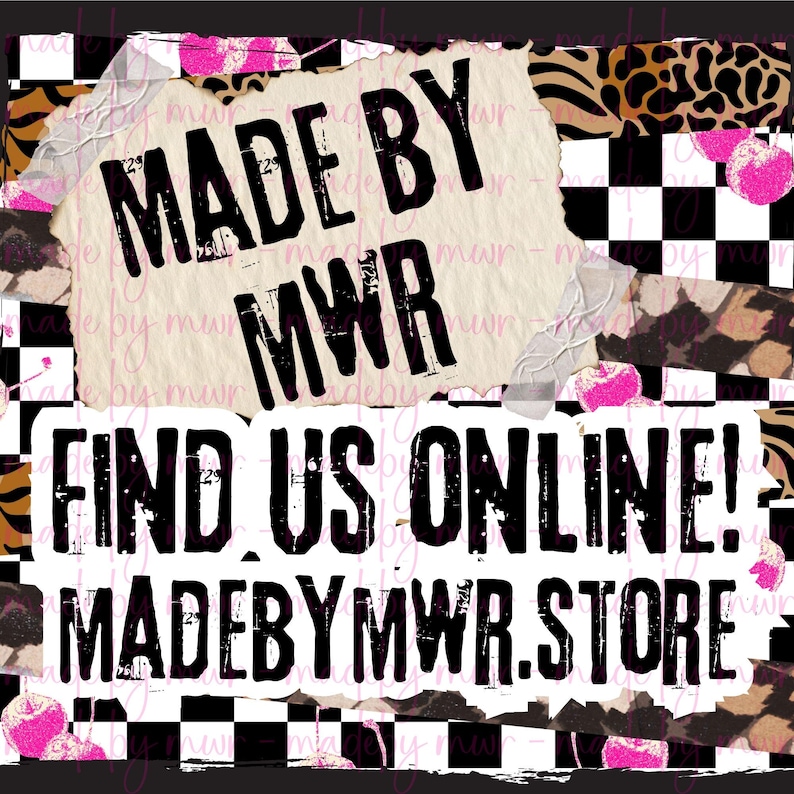 Puede incluir: Gr&aacute;fico estilo collage con el texto "MADE BY MWR" y "FIND US ONLINE! MADEBYMWR.STORE" en letras negras en negrita. El fondo presenta una mezcla de patrones, incluyendo un tablero de ajedrez blanco y negro, estampado animal y acentos rosas.