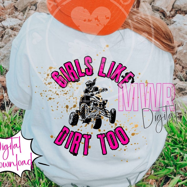 Girls Like Dirt Too PNG, Toddler Design, Kids Shirt Digital Download, SVG, Rad Digital, Dirt Never Hurt PNG, Sublimation Design, Feral Child