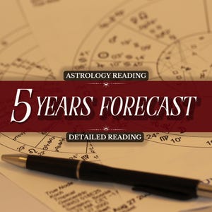Prévisions sur 5 ans, lectures d'astrologie, lectures sur 5 ans, rapport astrologique, prédictions futures, lecture du thème astral, cadeau astrologique