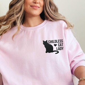 EMBROIDERED Childless Cat Lady Sweatshirt, Liberal Feminist Crewneck, Kamala Democrat Crewneck, Activist Gift, Childfree Cat Lover Merch