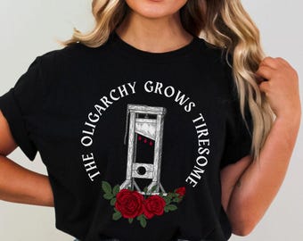 Comfort Colors Guillotine Tee, Anti Trump Capitalism Oligarchy, Social Justice Liberal Leftist, Eat The Rich, French Revolution Shirt