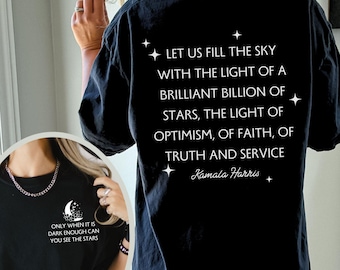 Comfort Colors Kamala Harris Quote Shirt, Anti Trump Tee, The Light Of A Brilliant Billion Stars, Liberal Leftist Feminist Activist Gift