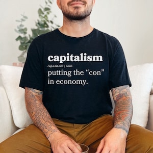 Capitalism Definition Shirt, Anti Capitalist Tshirt, Democratic Socialist Liberal Leftist Marxist Activist, People Over Profit, Eat The Rich