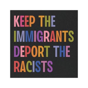 Keep The Immigrants Deport The Racists Car Magnet/Bumper Sticker, Anti Trump MAGA Antiracist Liberal Leftist Pro Immigration Human Rights image 6