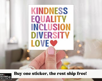 Kindness Equality Inclusion Diversity Love Water Bottle Laptop Sticker, Liberal Progressive Values,Democrat Feminist Gift,Human Rights Decal