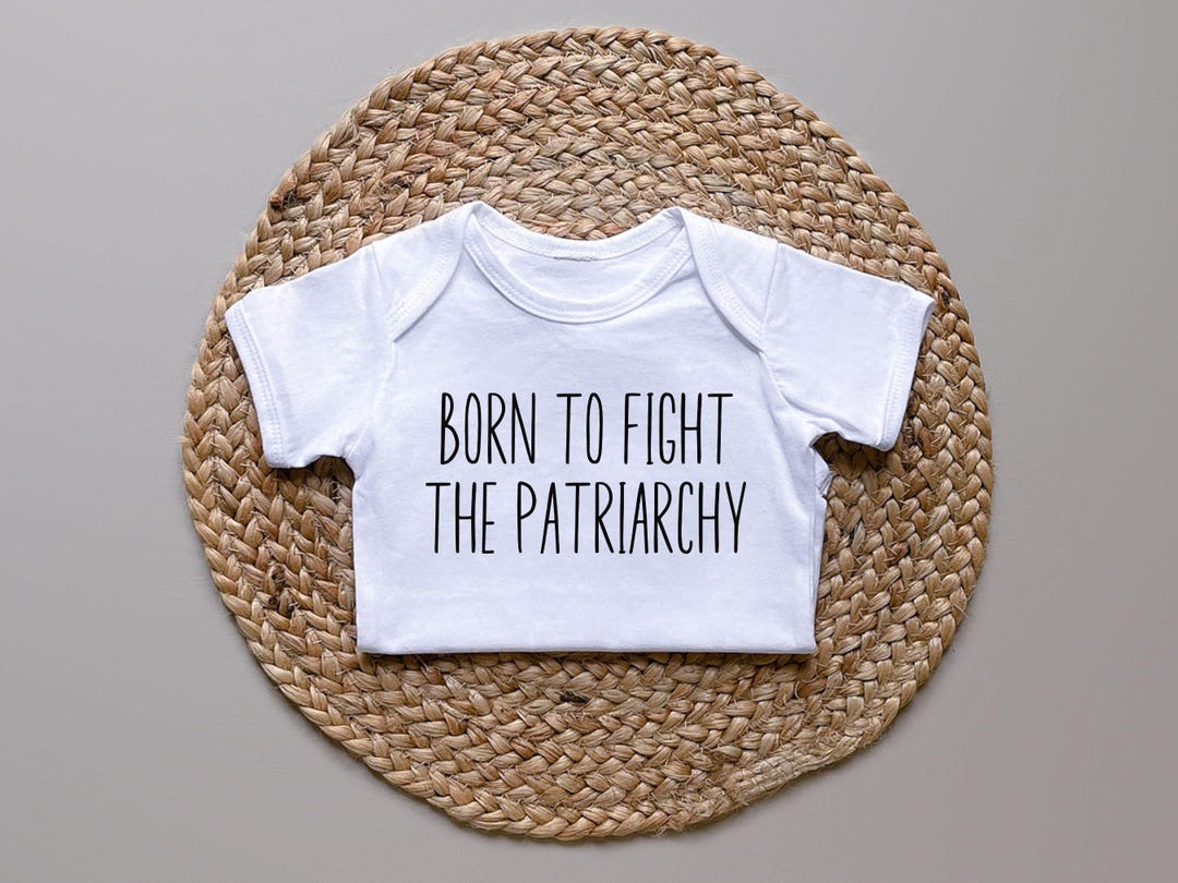 Born to Fight the Patriarchy Bodysuit, Tiny Feminist Progressive ...