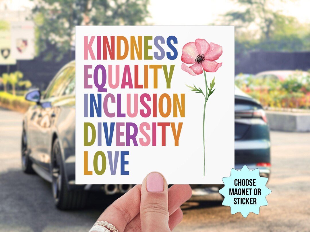Gift Inclusion Sign Kindness Equality Inclusion Diversity Love Car Magnet/bumper Sticker ...