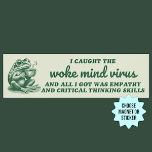Funny Woke Mind Virus Car Magnet/Bumper Sticker, Retro Empathy Frog, Liberal Leftist Social Justice Critical Thinking Skills,Anti Trump MAGA